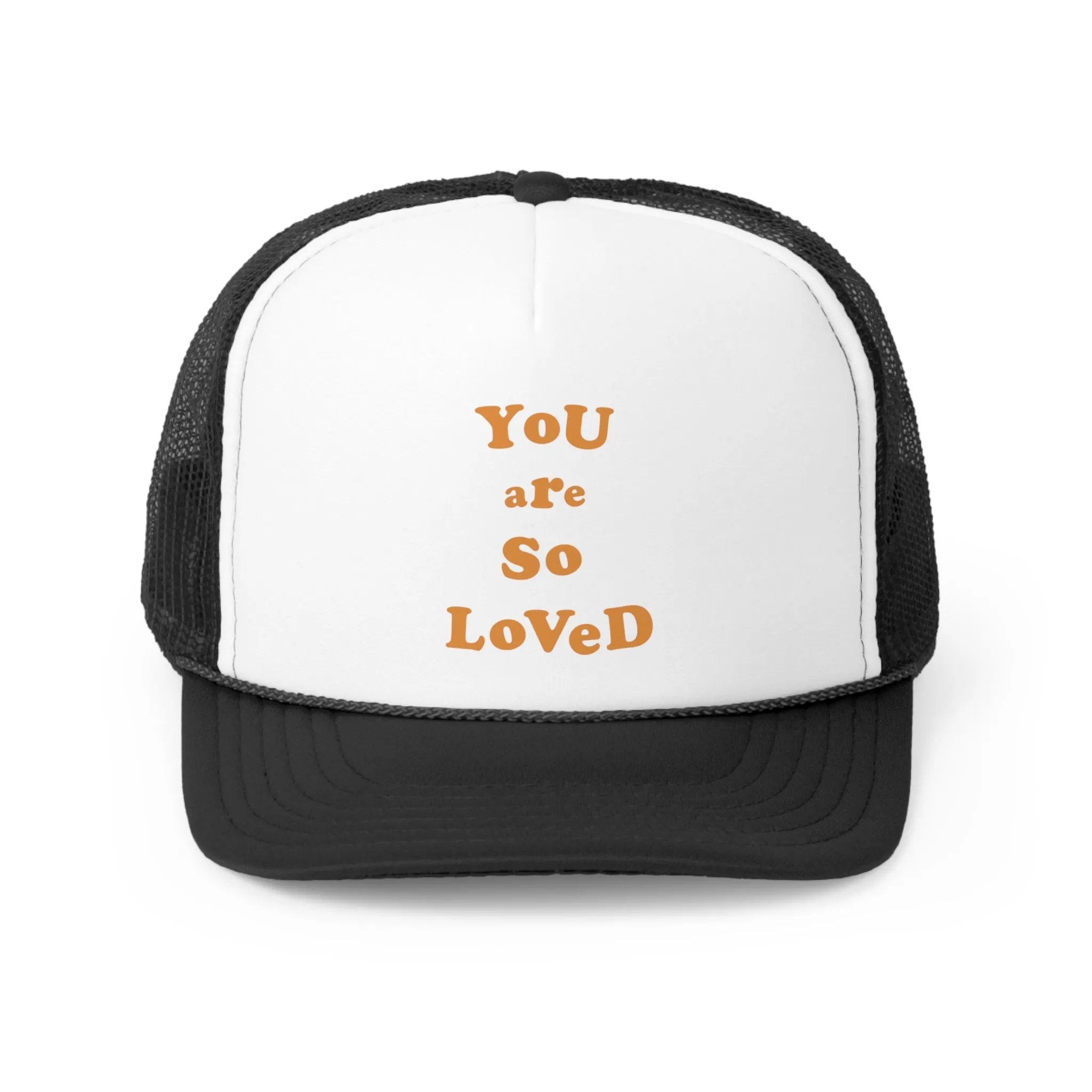 YOU ARE SO LOVED Trucker Hat